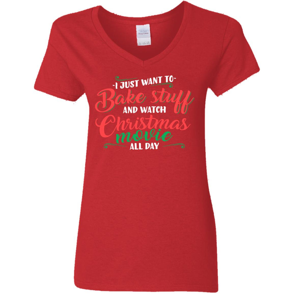 I Just Want To Bake Stuff And Watch Christmas Movies Women V-Neck T-Shirt