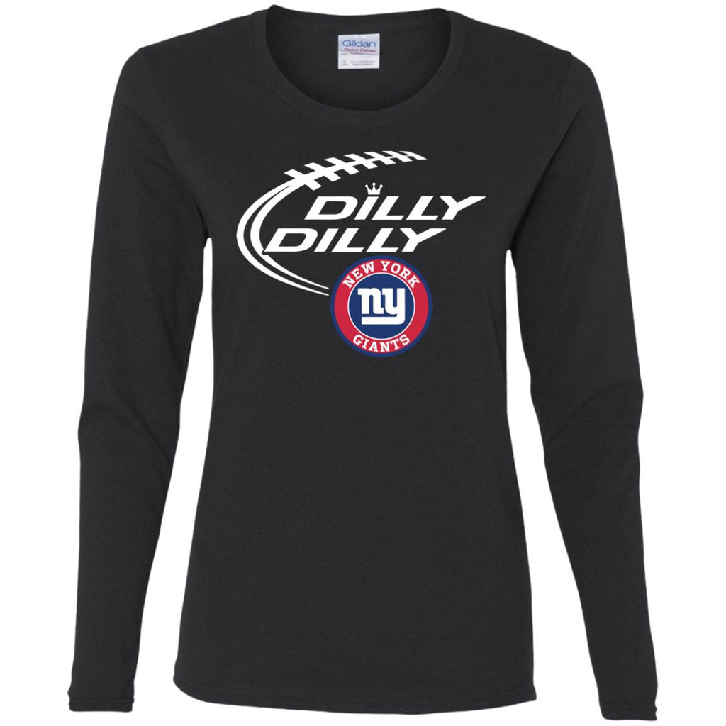 Dilly Dilly New York Giants Nfl Football Women Long Sleeve Shirt