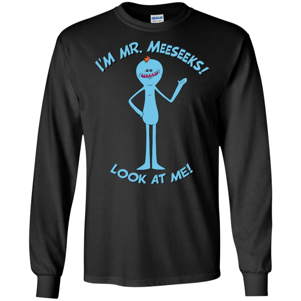 Rick And Morty Mr Meeseeks Look At Me Quote Men Long SLeeve Shirt