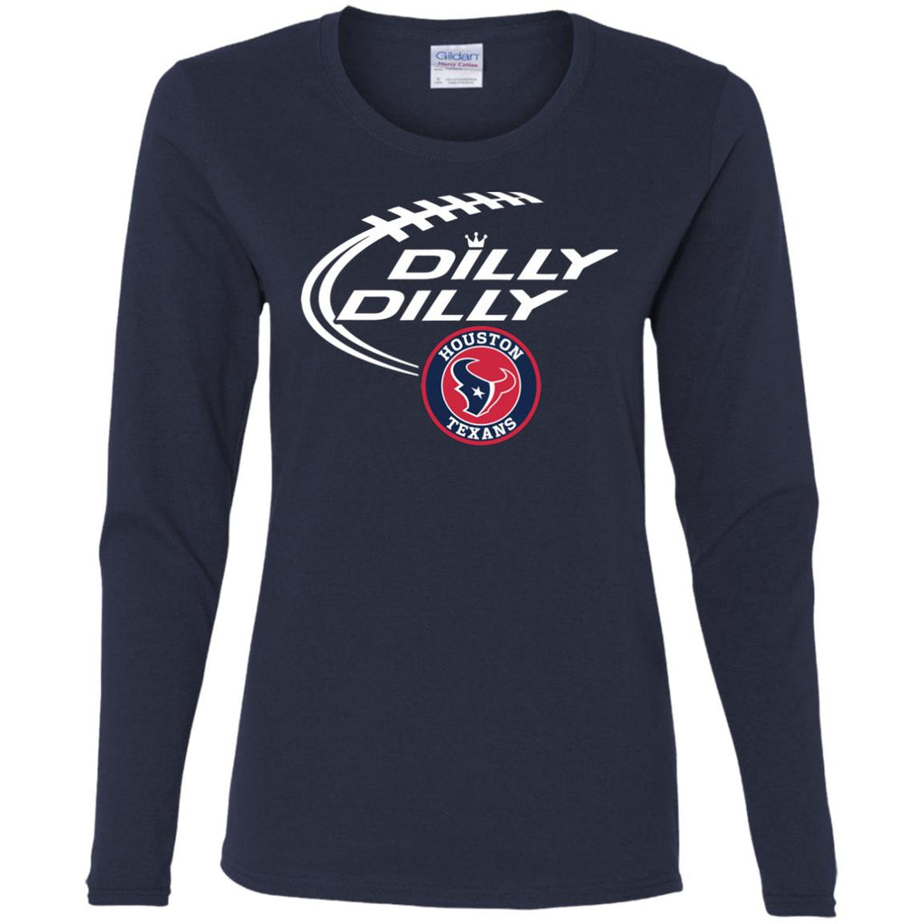 Dilly Dilly Houston Texans Nfl Football Women Long Sleeve Shirt