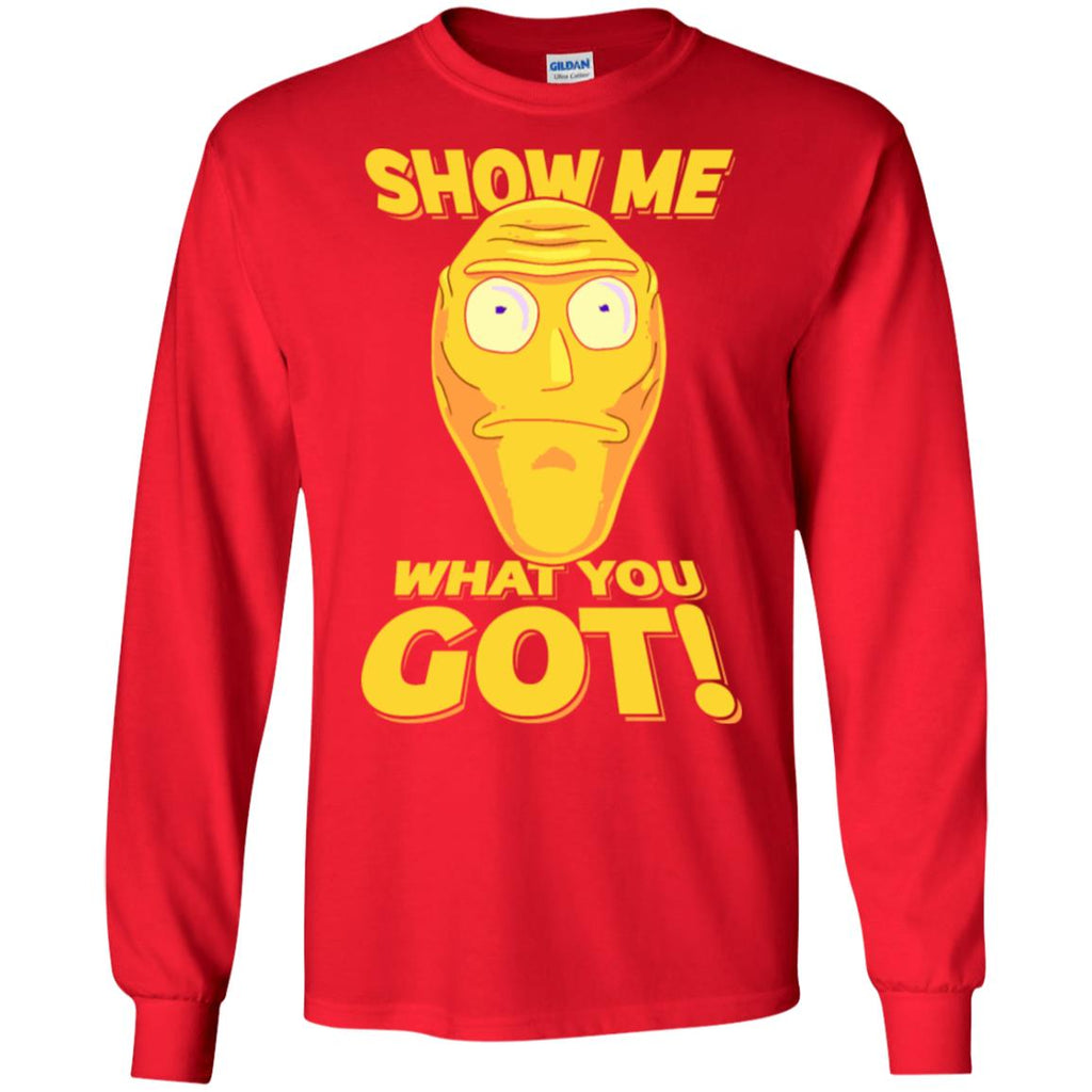 Rick And Morty Cromulon Show Me What You Got Men Long SLeeve Shirt