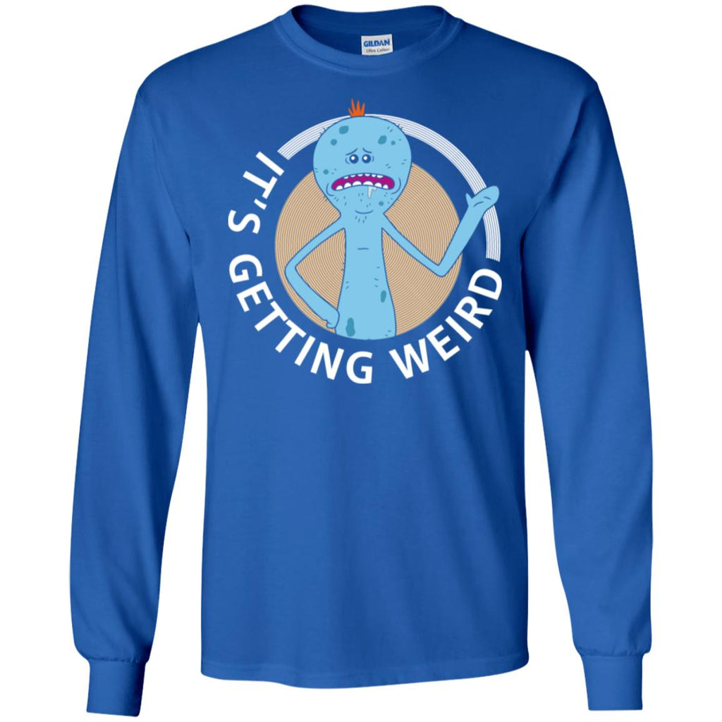 Rick And Morty Mr Meeseeks It's Getting Weird Men Long SLeeve Shirt
