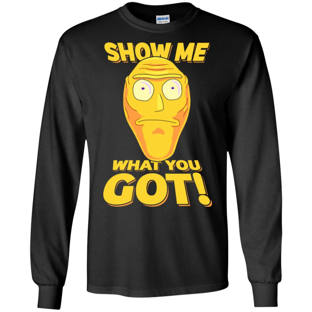 Rick And Morty Cromulon Show Me What You Got Men Long SLeeve Shirt