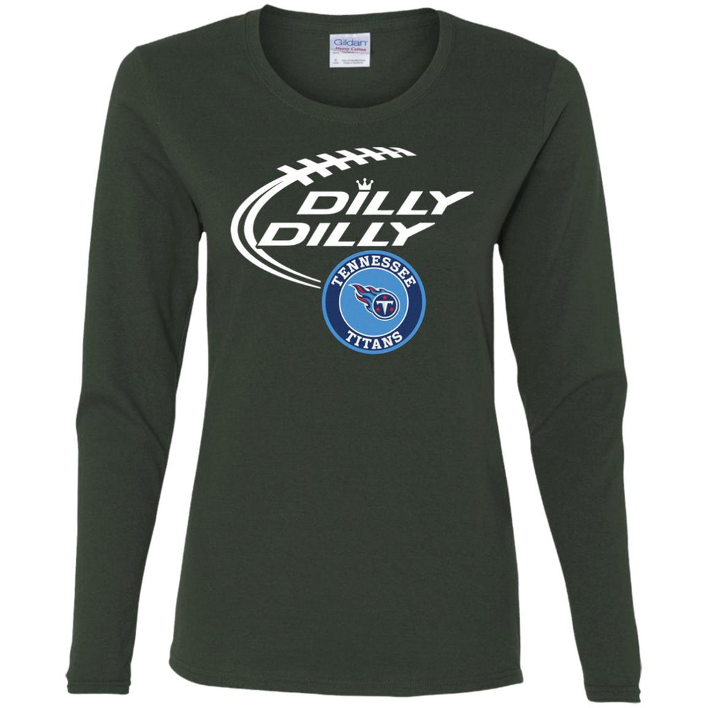 Dilly Dilly Tennessee Titans Nfl Football Women Long Sleeve Shirt