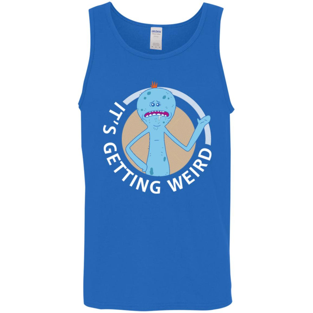 Rick And Morty Mr Meeseeks It's Getting Weird Men Tank Top