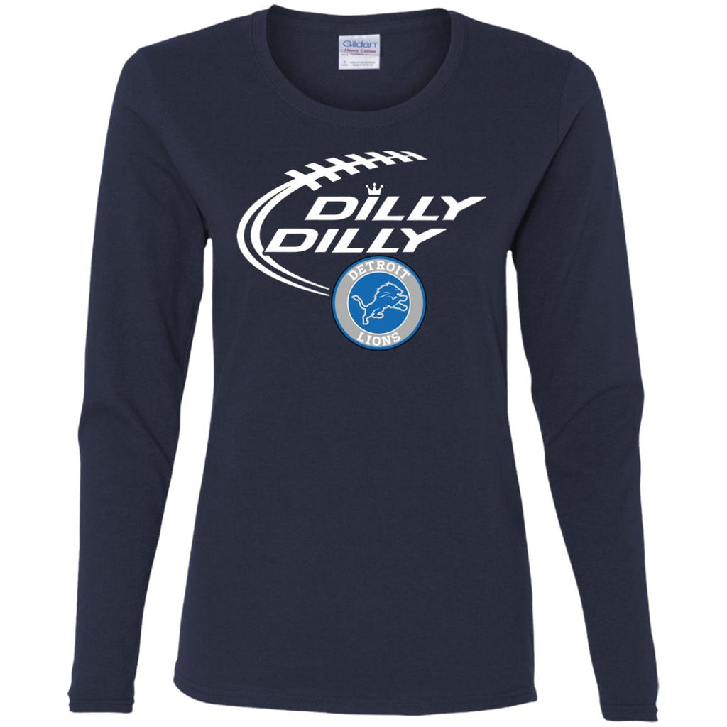 Dilly Dilly Destroit Lions Nfl Football Women Long Sleeve Shirt
