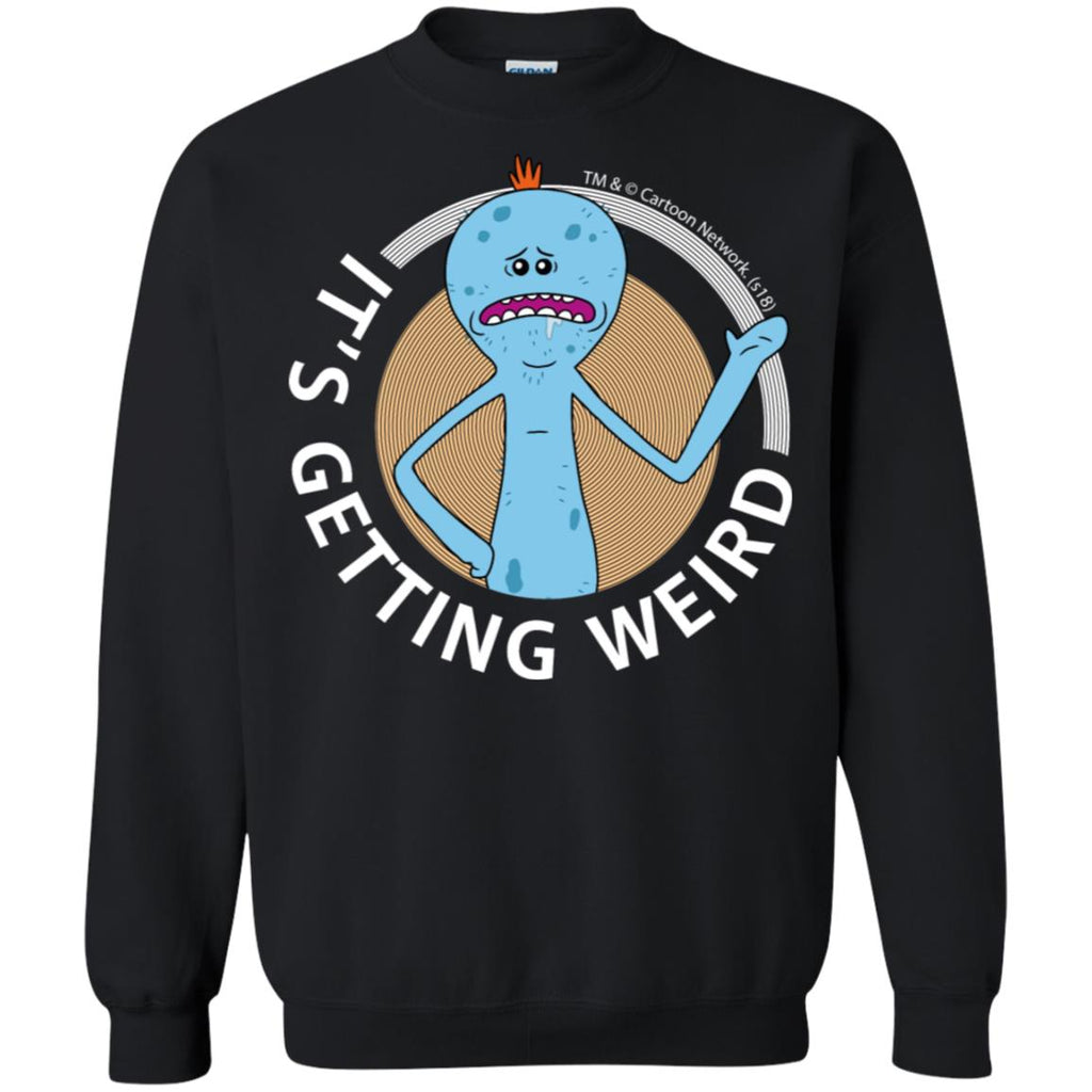 Rick And Morty Mr Meeseeks It's Getting Weird Mug Unisex Crewneck Pullover Sweatshirt