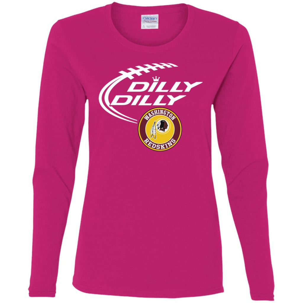 Dilly Dilly Washington Redskins Nfl Football Women Long Sleeve Shirt