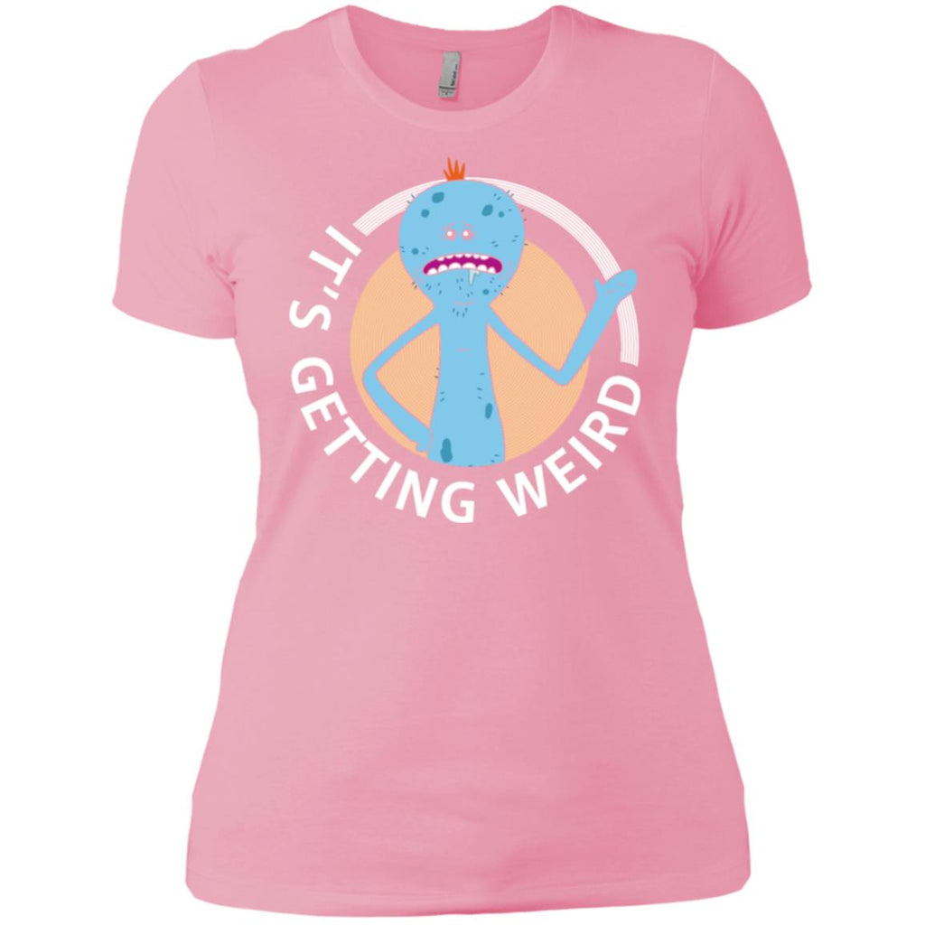Rick And Morty Mr Meeseeks It's Getting Weird Women T-Shirt
