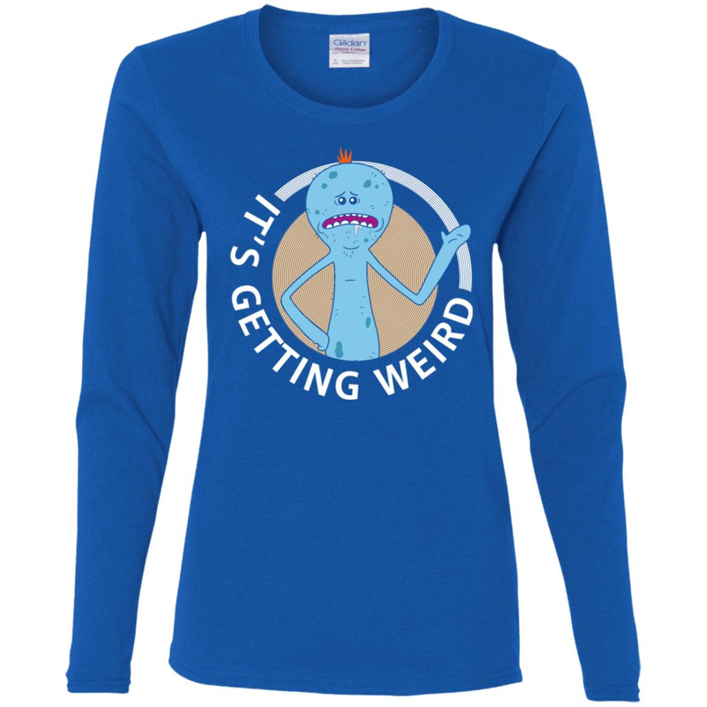 Rick And Morty Mr Meeseeks It's Getting Weird Women Long Sleeve Shirt