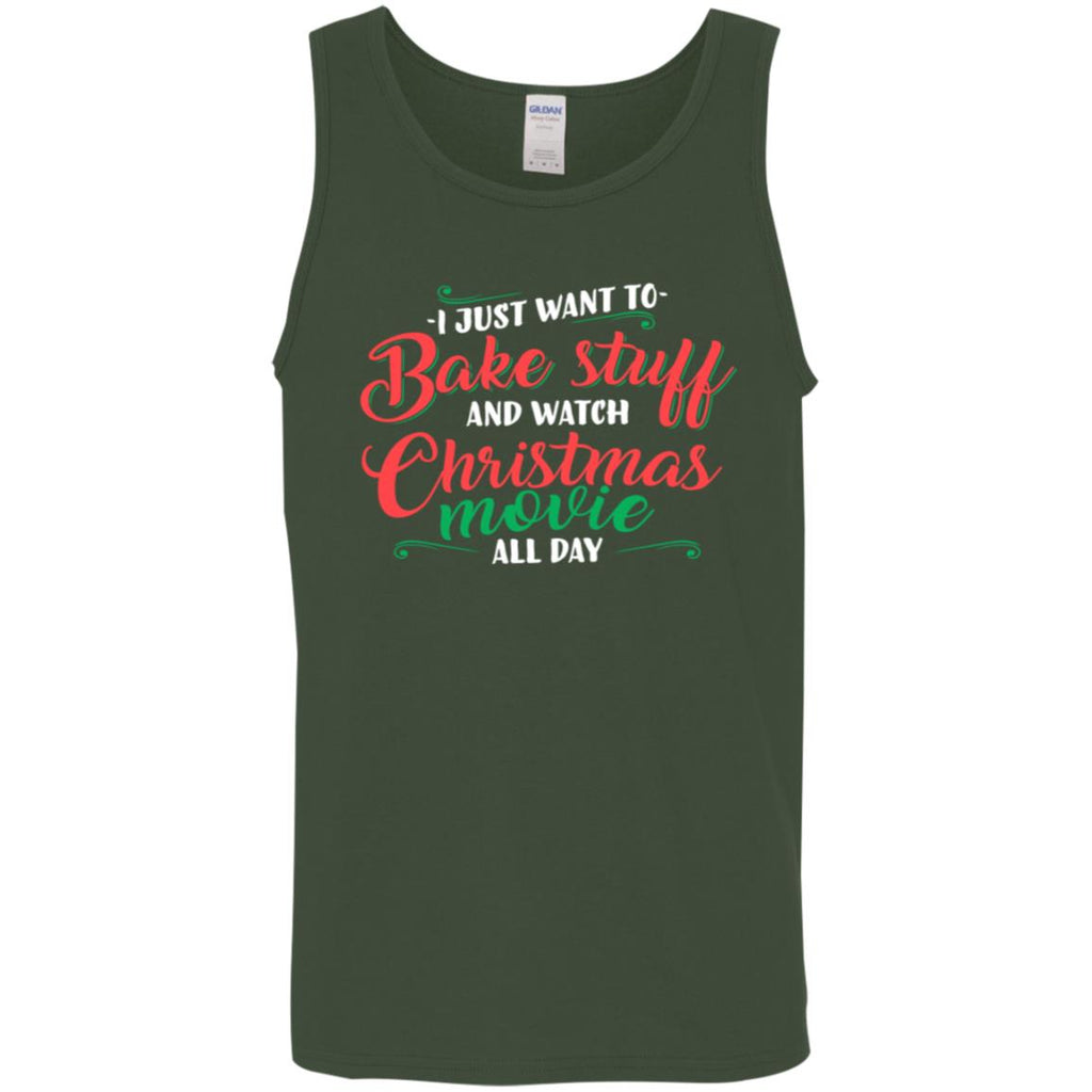 I Just Want To Bake Stuff And Watch Christmas Movies Men Tank Top