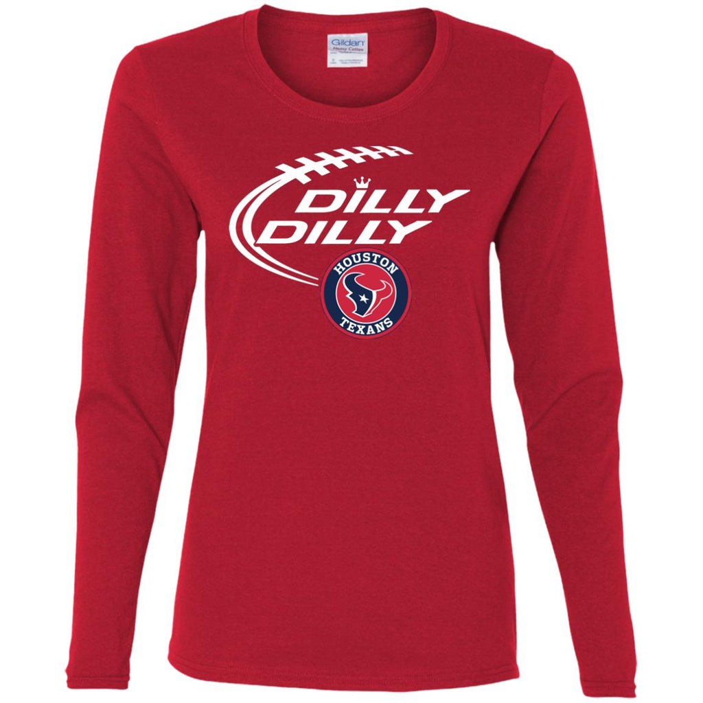 Dilly Dilly Houston Texans Nfl Football Women Long Sleeve Shirt