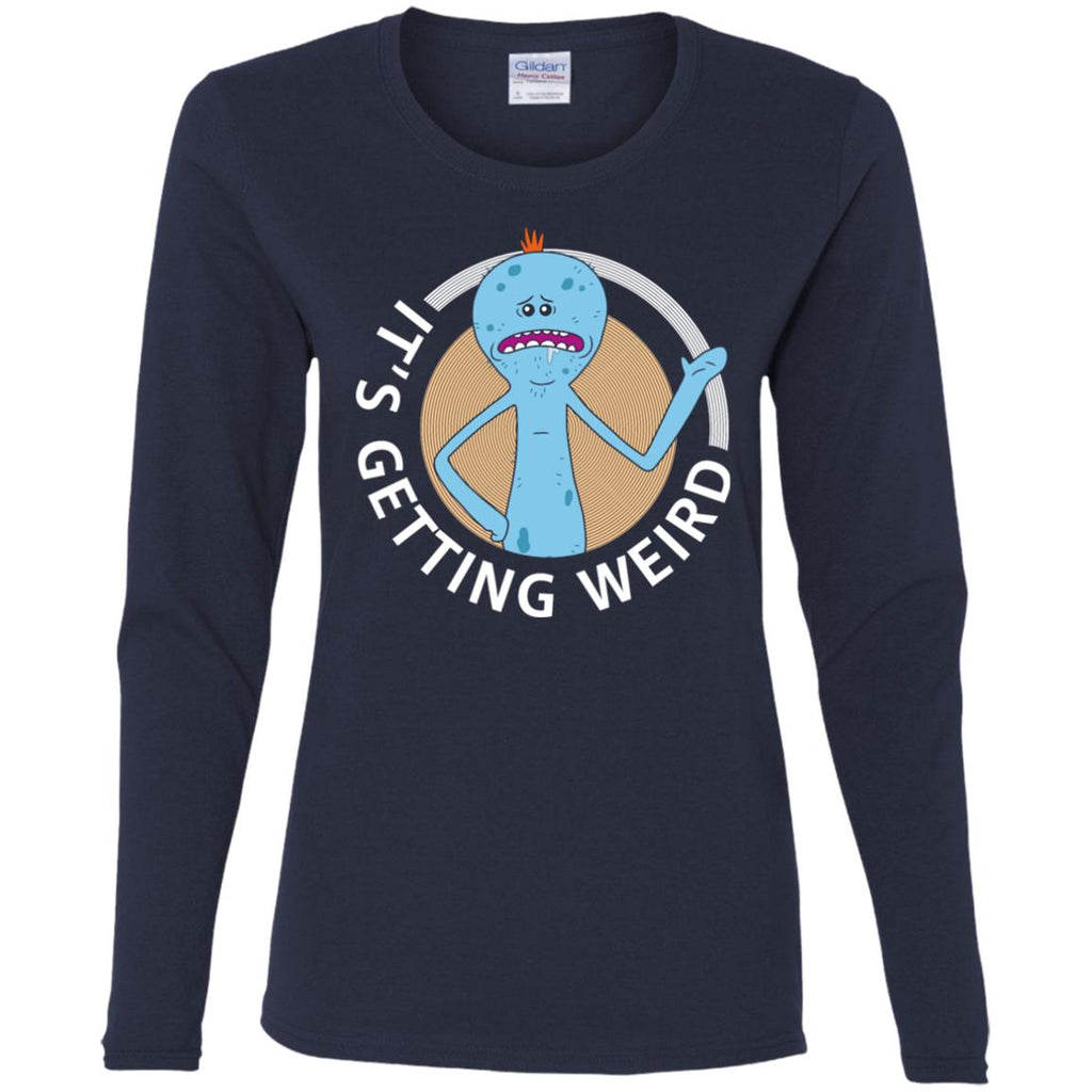 Rick And Morty Mr Meeseeks It's Getting Weird Women Long Sleeve Shirt