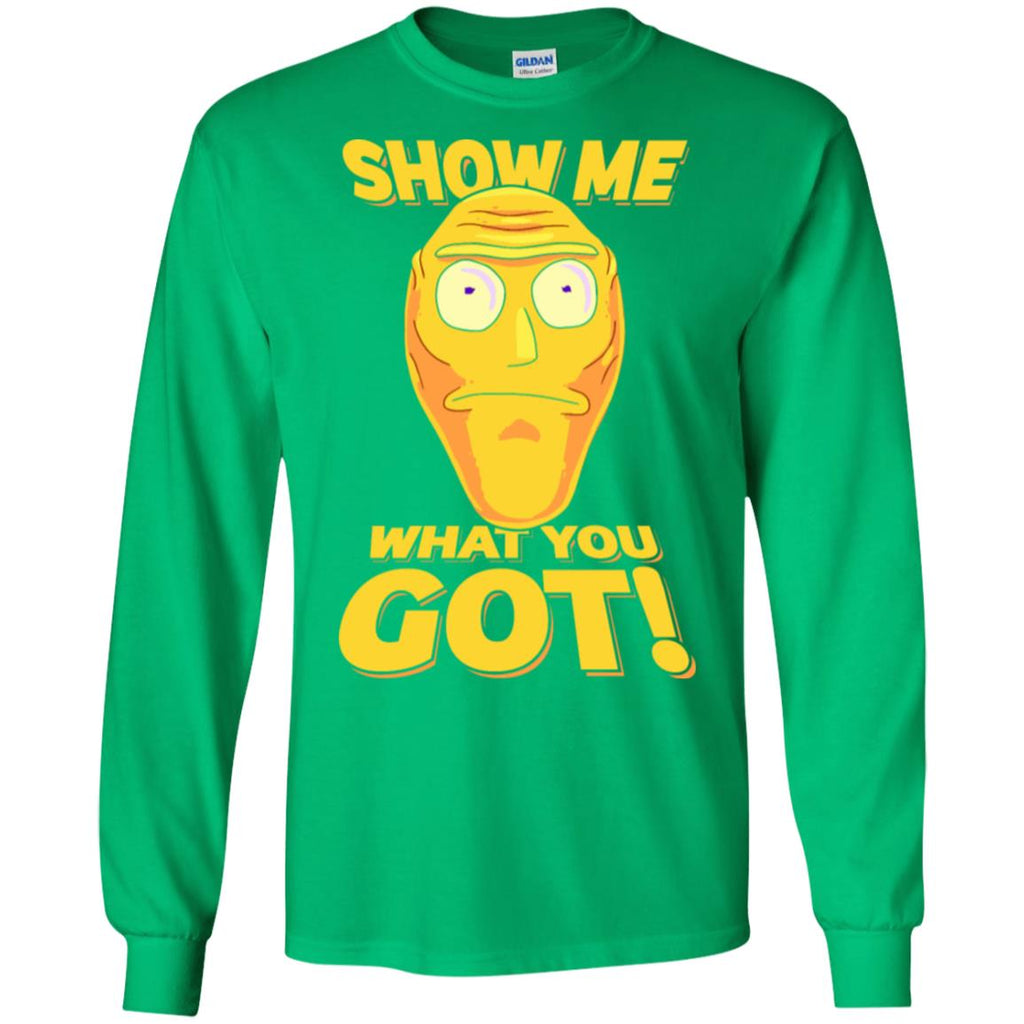 Rick And Morty Cromulon Show Me What You Got Men Long SLeeve Shirt