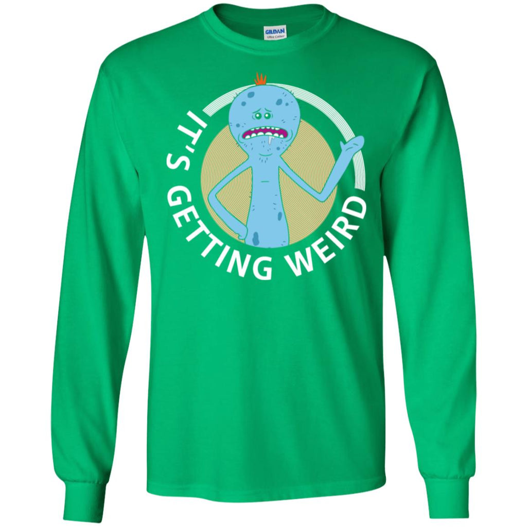 Rick And Morty Mr Meeseeks It's Getting Weird Men Long SLeeve Shirt