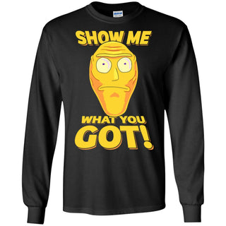 Rick And Morty Cromulon Show Me What You Got Men Long SLeeve Shirt