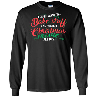 I Just Want To Bake Stuff And Watch Christmas Movies Men Long SLeeve Shirt