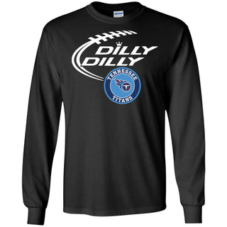 Dilly Dilly Tennessee Titans Nfl Football Men Long SLeeve Shirt