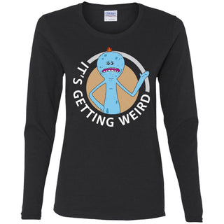 Rick And Morty Mr Meeseeks It's Getting Weird Women Long Sleeve Shirt
