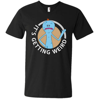 Rick And Morty Mr Meeseeks It's Getting Weird Men V-Neck T-Shirt