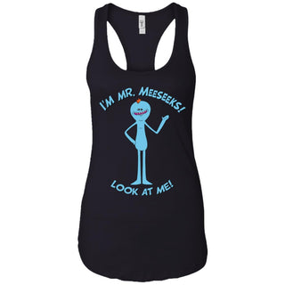 Rick And Morty Mr Meeseeks Look At Me Quote Women Tank