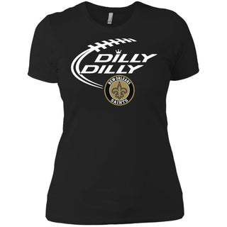 Dilly Dilly New Orleans Saints Nfl Football Women T-Shirt