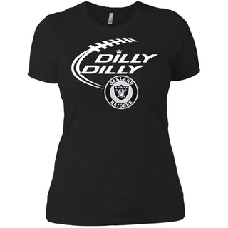 Dilly Dilly Oakland Raiders Nfl Football Women T-Shirt