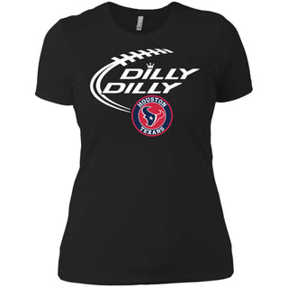 Dilly Dilly Houston Texans Nfl Football Women T-Shirt