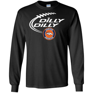 Dilly Dilly Denver Broncos Nfl Football Men Long SLeeve Shirt
